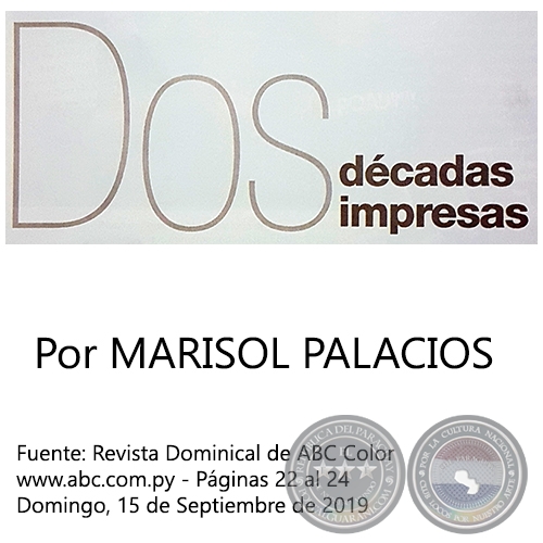 DOS DÉCADAS IMPRESAS - Por MARISOL PALACIOS - Domingo, 15 de Septiembre de 2019